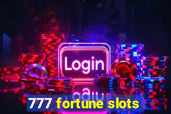 777 fortune slots